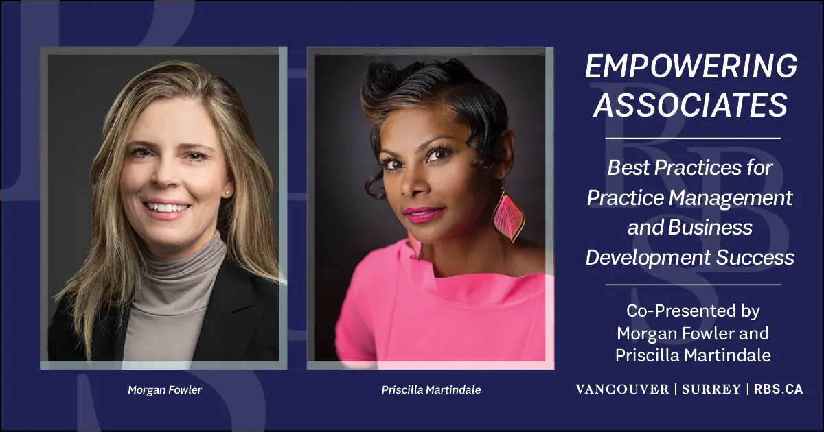 Morgan Fowler & Priscilla Martindale Co-Present on Empowering Associates to the BCLMA's Fraser Valley Sub-Section